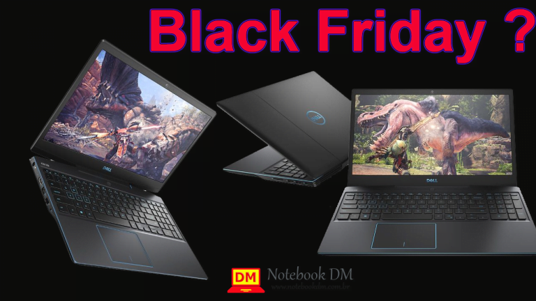 Dell G3 na Black Friday ? Qual deste modelos de notebooks Gamers