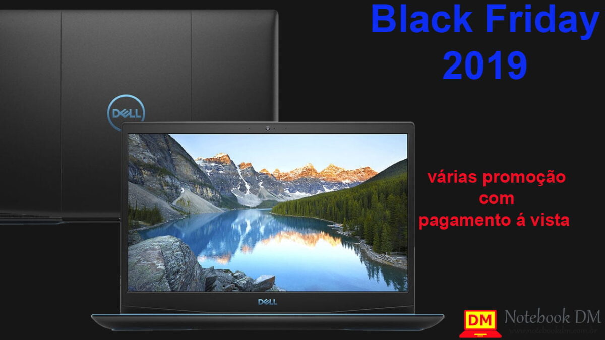 Notebook Dell G3 G3-3590-A10P A20 A30 na Black Friday 2019 por tempo Limitado !