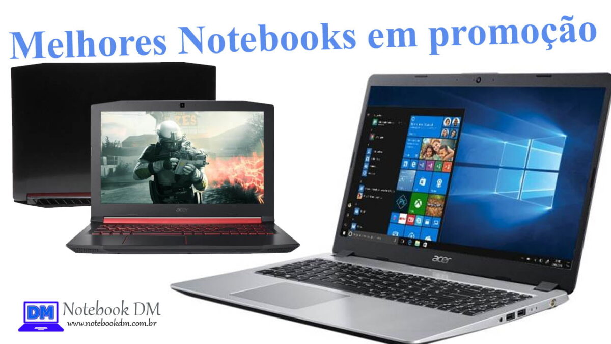 Veja alguns dos Melhores Notebooks em promoção em 7 de janeiro de 2020 com estoque Limitado !