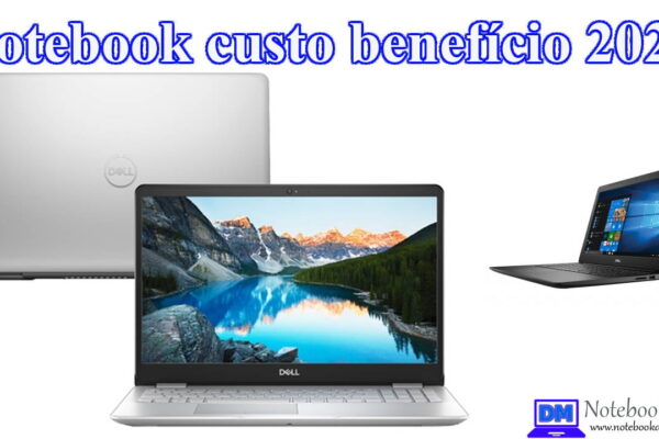 Notebook custo benefício 2020 para comprar