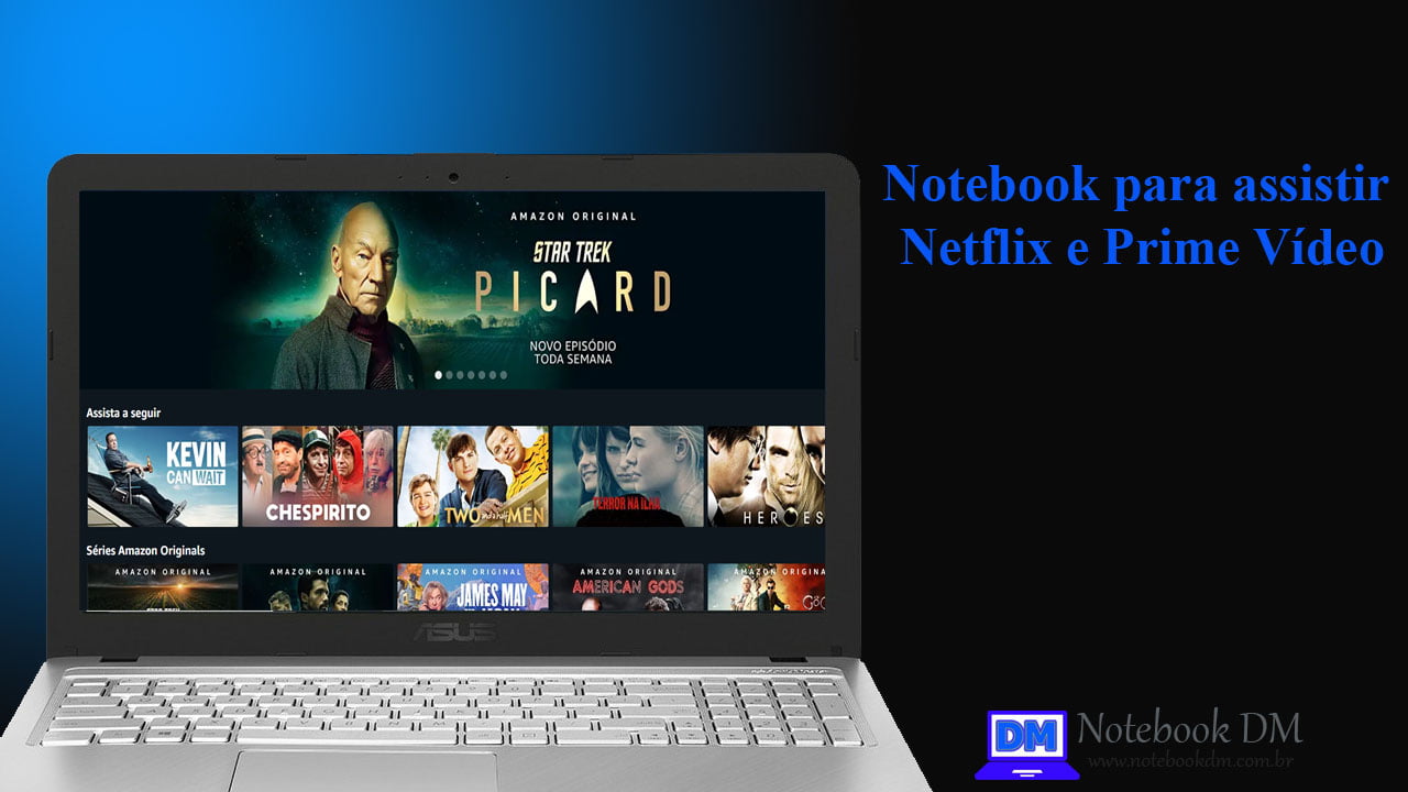 Notebook para assistir vídeos sem problemas no Netflix ou Prime vídeo por exemplo