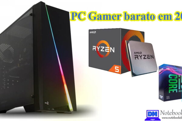 PC Gamer barato em 2020 e com ótimo custo benefício por tempo Limitado