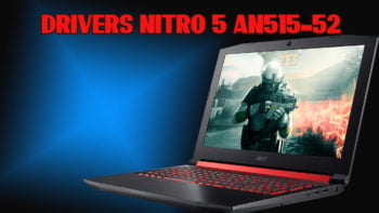 Encontre Drivers Nitro 5 AN515-52 para instalar ou atualizar
