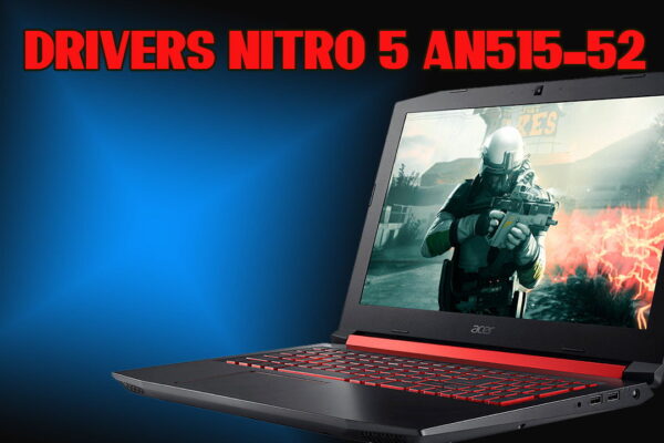 Encontre Drivers Nitro 5 AN515-52 para instalar ou atualizar
