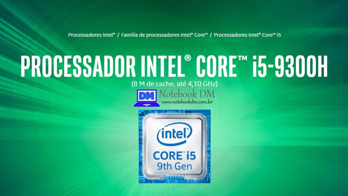 PROCESSADOR INTEL CORE I5-9300H é bom e vale muito a pena
