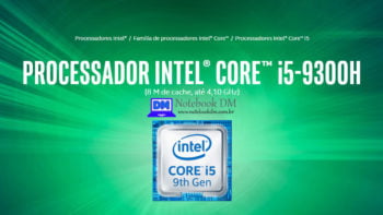 PROCESSADOR INTEL CORE I5-9300H é bom e vale muito a pena