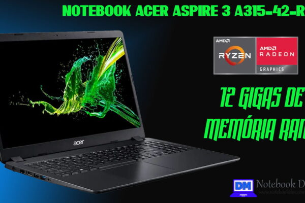 Notebook Acer Aspire 3 A315-42-R1B0 com Processador AMD Ryzen 5 + 12 Gigas de RAM