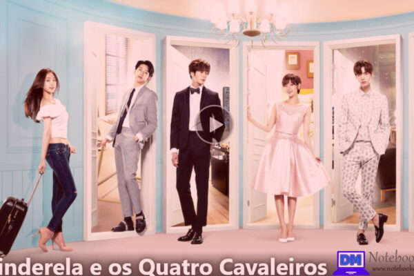 Cinderela e os Quatro Cavaleiros é uma ótima dica de série para assistir durante a Quarentena