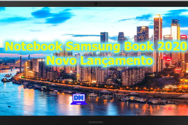 Notebook Samsung Book 2020 é o Novo Lançamento da fabricante, que trás design sofisticado e facilidade de upgrade !