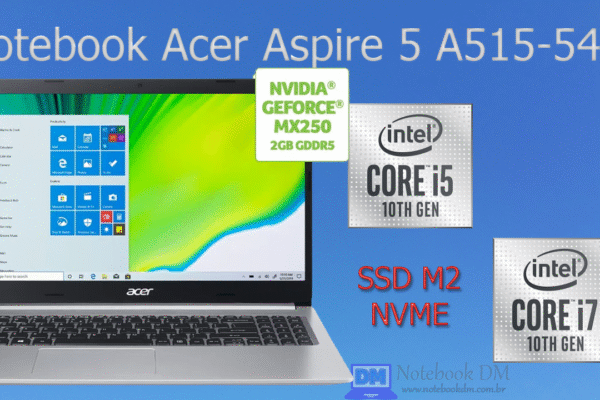 Os Notebook Acer Aspire 5 A515-54G são os mais lançamentos da Fabricante no Brasil !