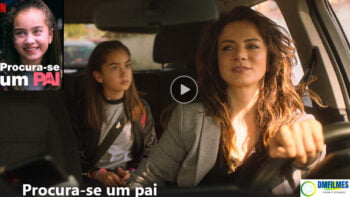 Procura-se um PAI é um filme de comédia original NETFLIX para assistir com toda família !