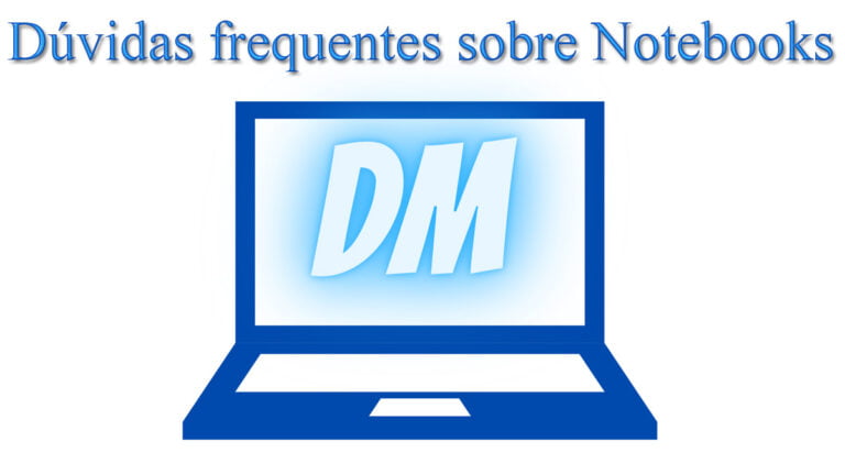 Dúvidas frequentes sobre Notebooks