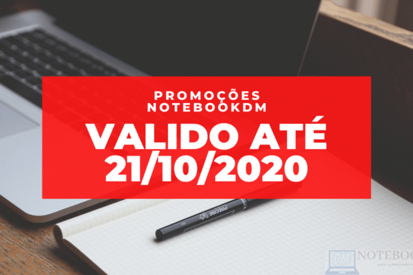 Grandes Promoções do dia 21 de outubro de 2020