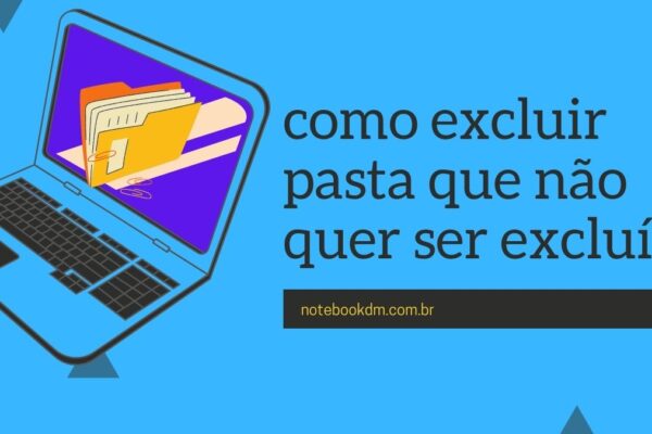 como excluir pasta que não quer ser excluída