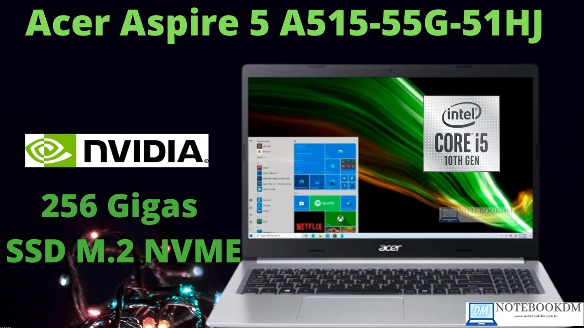 Acer Aspire 5 A515-55G-51HJ Notebook Novo com Geforce MX 350 + i5-1035G1 + SSD NVME 256 GB