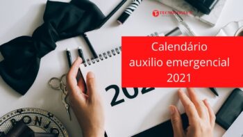 Quando vou Receber pagamento auxilio emergencial 2021?