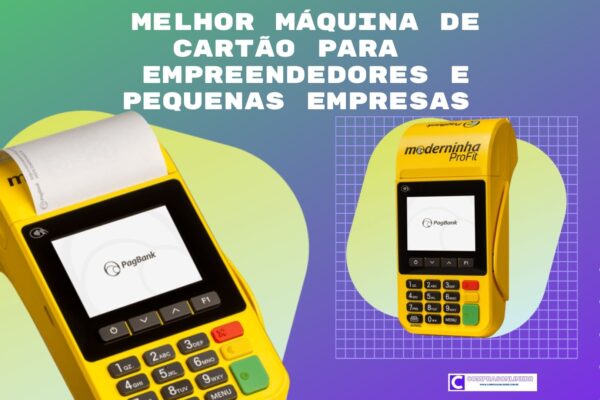 Melhor Máquina de cartão para empreendedores e pequenas empresas