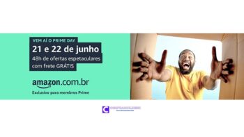 Prime Day 2021em Breve no dia 21 e acaba dia 22 de junho
