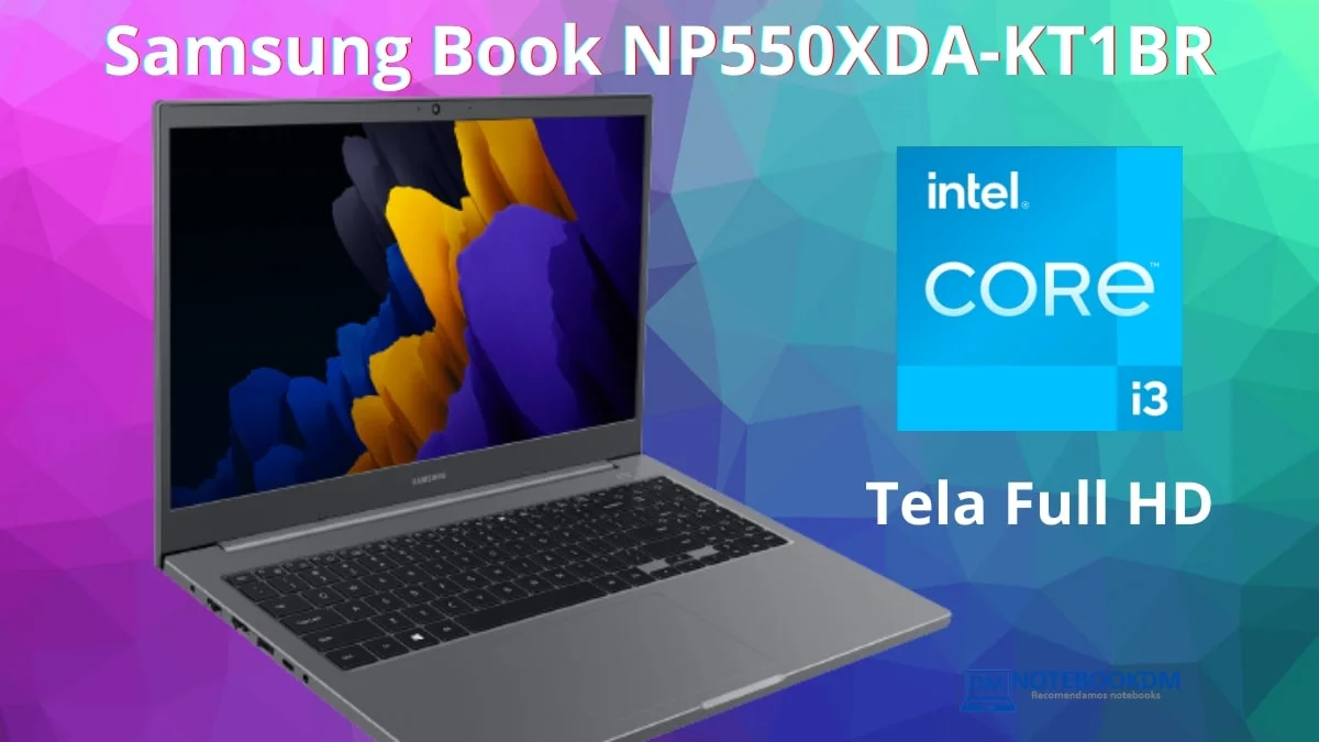 Samsung Book NP550XDA-KT1BR com Tela Full HD e Core I3 11º + slot M.2 para SSD