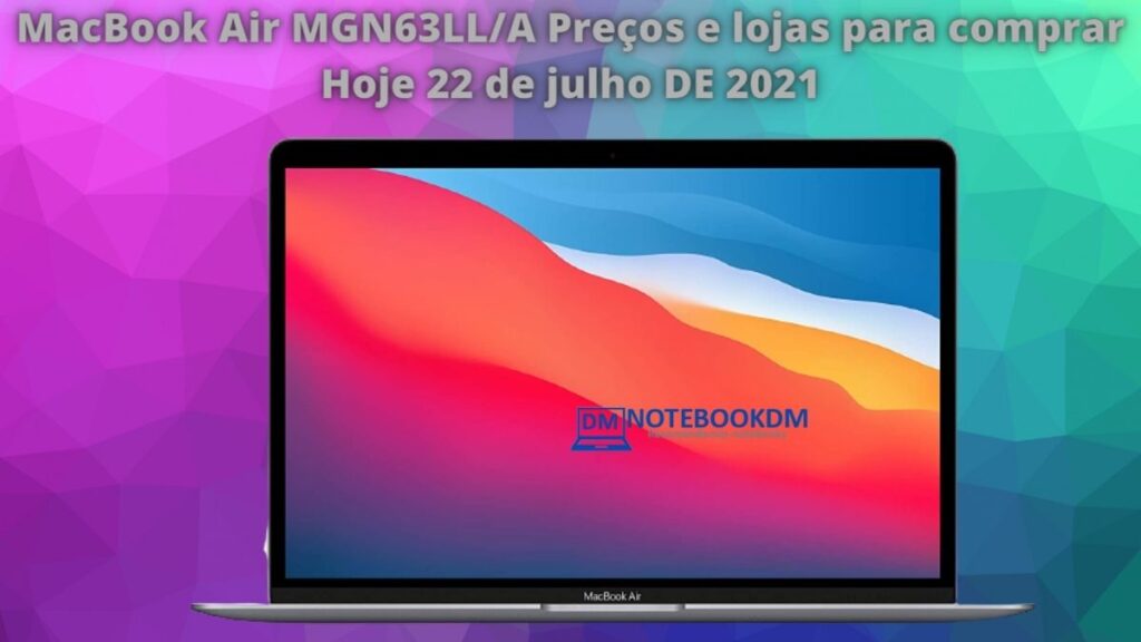 MacBook Air MGN63LL/A Preços e lojas para comprar Hoje 22 de julho DE 2021