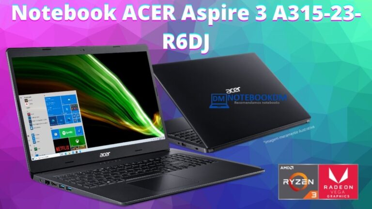Notebook ACER Aspire 3 A315-23-R6DJ COM AMD RYZEN 3 E SLOT M.2 1 Notebook ACER Aspire 3 A315-23-R6DJ