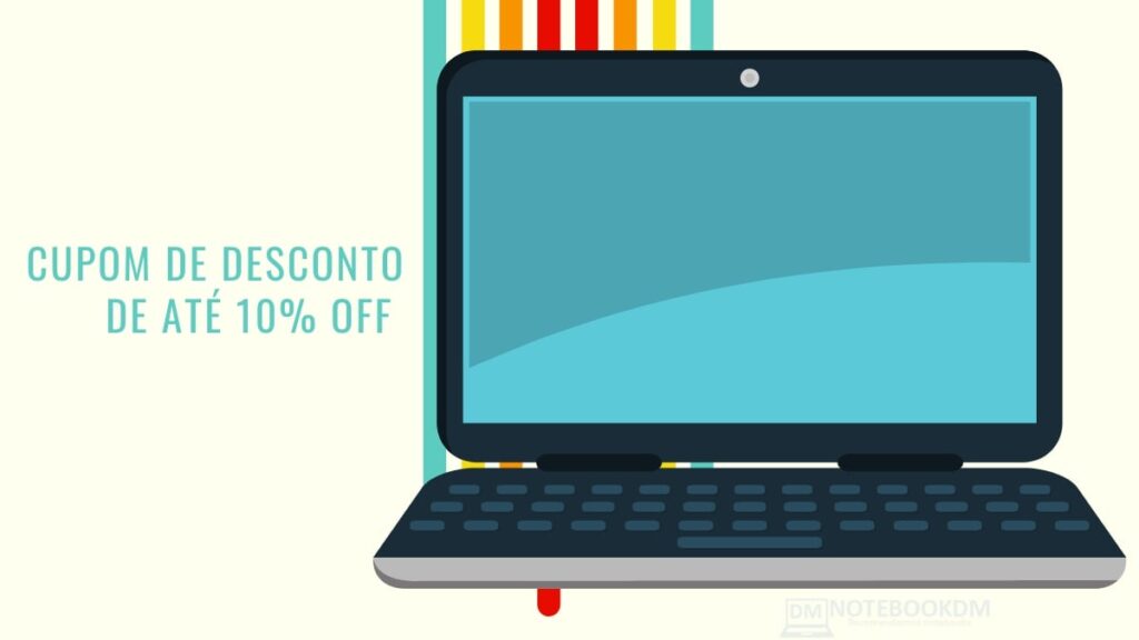 Cupom para Notebook de até 10 % de desconto em julho