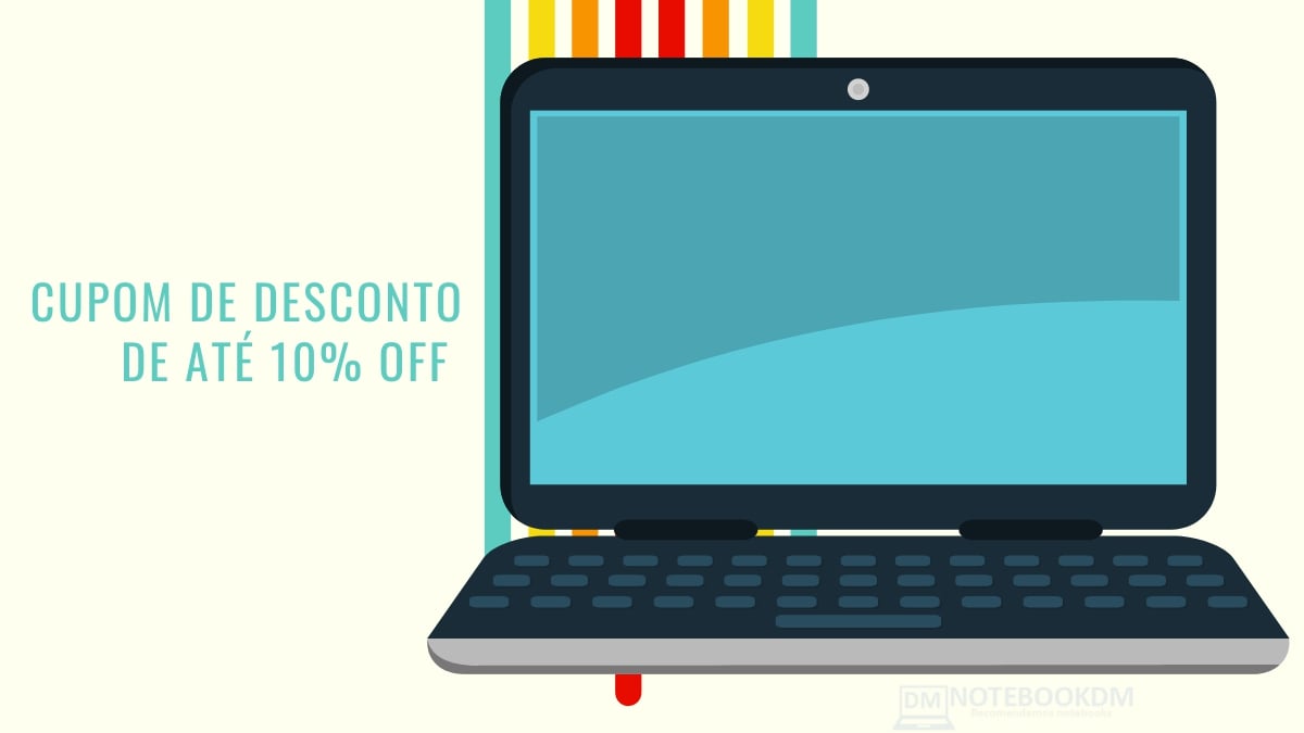 Cupom para Notebook de até 10 % de desconto em julho