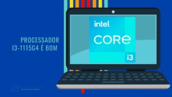 Processador i3-1115G4 é bom ? Vale a pena para trabalhos gráficos simples