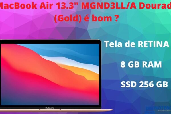 MacBook Air 13.3 _MGND3LLA Dourado (Gold) é bom