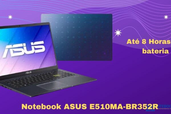 Notebook ASUS E510MA-BR352R é bom ? 128 GB + Windows 10 Pro Notebook ASUS para estudar, trabalhos de escritório e assistir filmes online