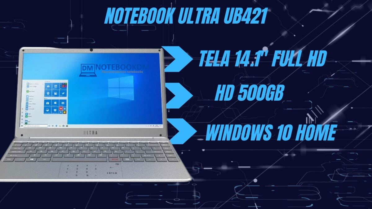 Notebook Ultra UB421 é bom ? Tela Full HD 4GB RAM 1TB HDD Core i3 com Windows 10 Home INTEL® HD GRAPHICS 5500 TECLADO ABNT COM ATALHO NETFLIX