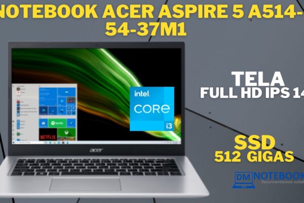 O Notebook Acer Aspire 5 A514-54-37M1 é bom para trabalhos de escritório e para pequenos projetos gráficos.