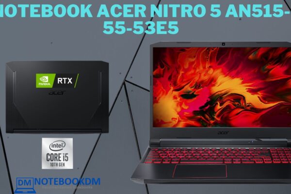 Notebook Acer Nitro 5 AN515-55-53E5 é bom