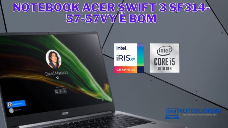 O Notebook Acer Swift 3 SF314-57-57VY é bom para estudo e trabalhos gráficos mais simples.