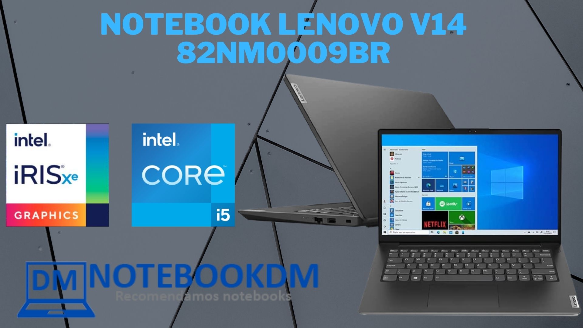 Notebook Lenovo V14 82NM0009BR é bom ? Intel Iris Xe + i5-1135G7 11º Geração Intel Tela 14.0" FHD (1920x1080) SSD M.2 2242 256 GB 8 GB 3200MHz