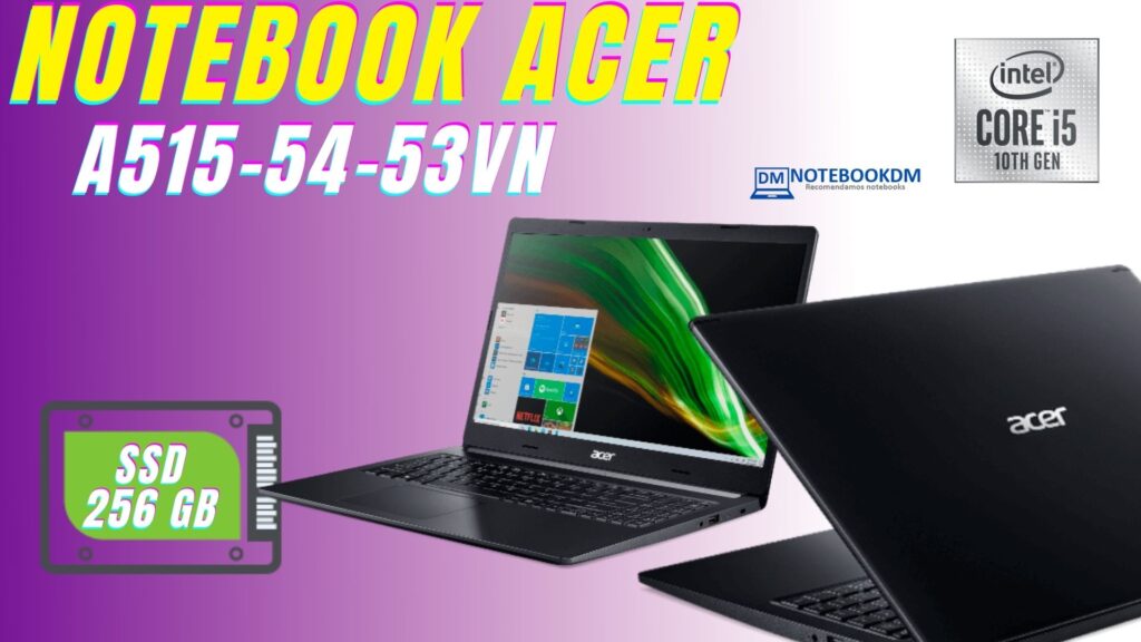 Notebook Acer A515-54-53vn é bom ? 3 Notebook Acer A515-54-53vn é bom ? C/ I5-10210u 8GB SSD 256 GB M2 NVME com design premium conta tampa de metal tela de 15.6 Polegadas e mais