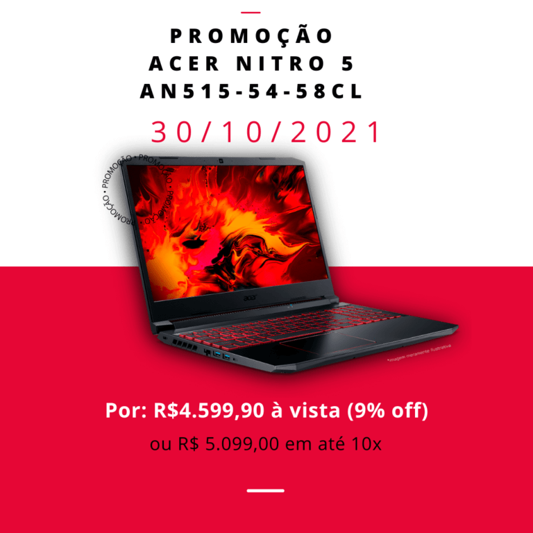 Notebook Acer Nitro 5 AN515-54-58CL com Oferta exclusiva por tempo Limitado. Por: R$ 4.599,90 à vista (9% off) ou R$ 5.099,00 em até 10x.
