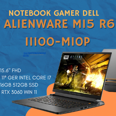 Notebook Dell Alienware m15 R6 i1100-M10P é bom ? Modelo Gamer com RTX 3060 de 6 Gigas, Intel Core i7-11800H e SSD DE 512 Gigas.