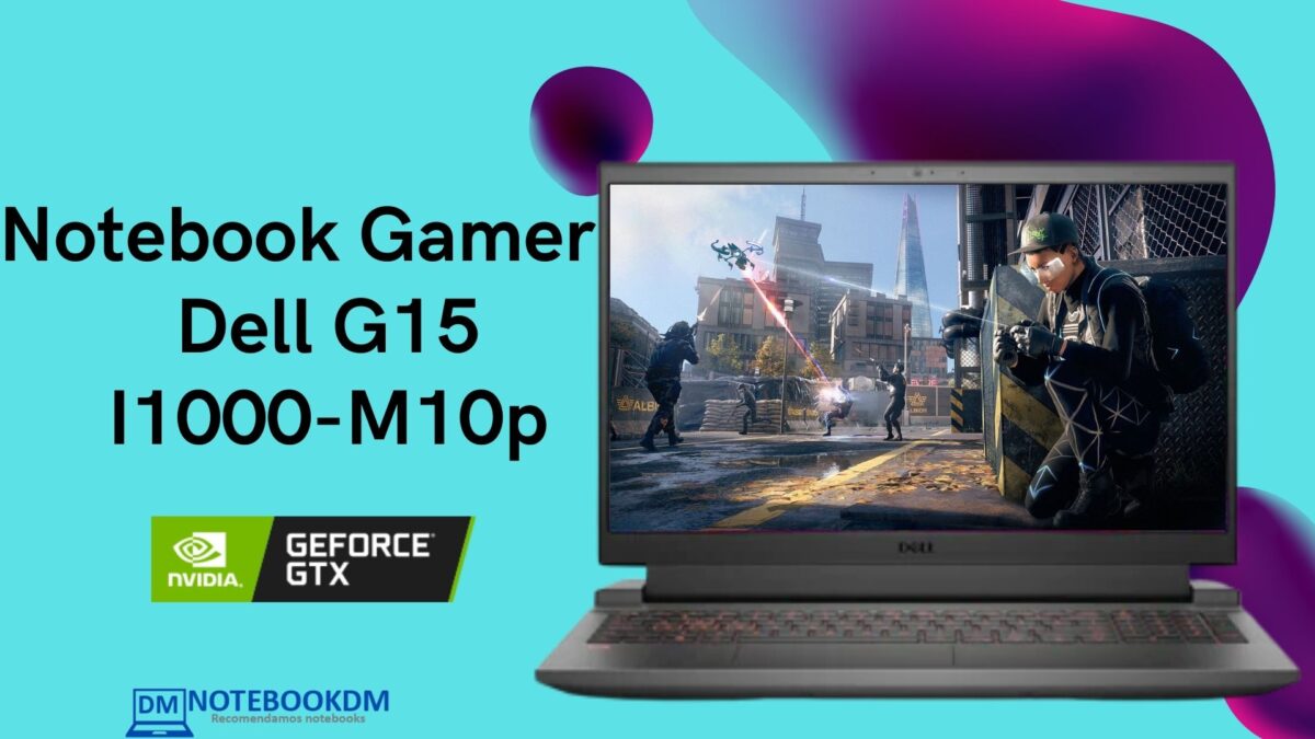 Notebook Gamer Dell G15-I1000-M10p é bom ? C/ Gtx 1650 Windows 11 Tela FHD WVA de 15.6" (1920 x 1080), 120Hz SSD de 256GB PCIe NVMe M.2 2021