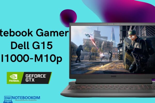 Notebook Gamer Dell G15-I1000-M10p é bom ? C/ Gtx 1650 Windows 11 Tela FHD WVA de 15.6" (1920 x 1080), 120Hz SSD de 256GB PCIe NVMe M.2 2021