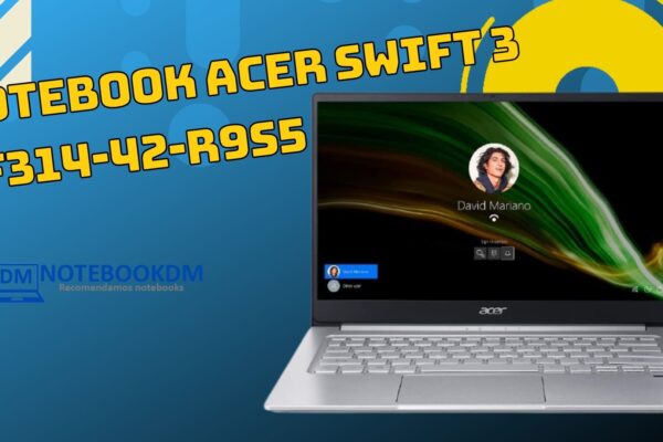 Notebook Acer Swift 3 SF314-42-R9S5 é bom ? Tela IPS Ryzen 7 R$4.399 Á VISTA Teclado retro iluminado Leitor de digital Resolução FULL HD