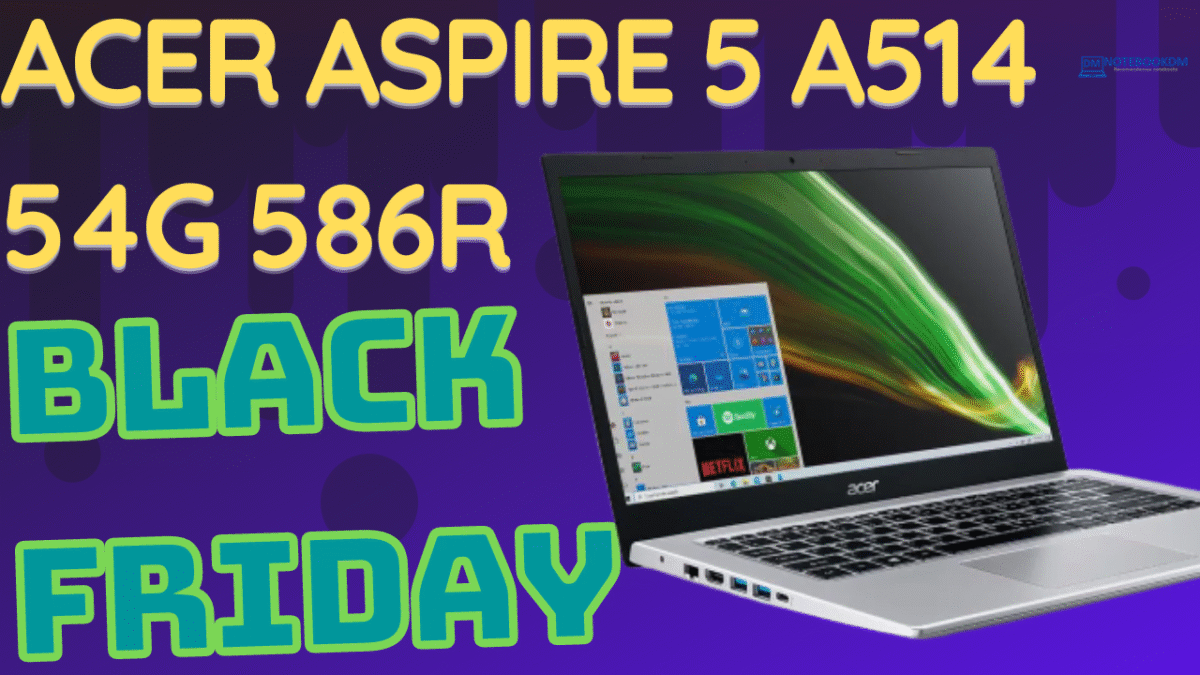 notebook acer aspire 5 a514 54g 586r na black friday 2021