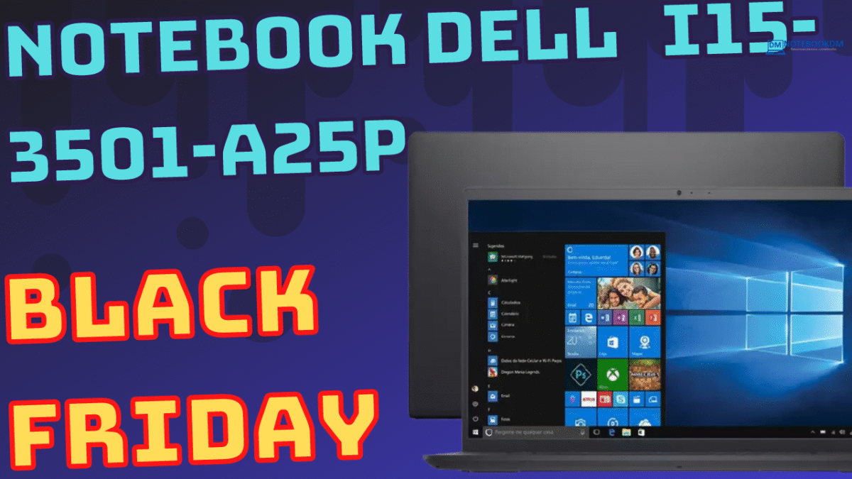 Black Friday 2021 Notebook Dell Inspiron I15-3501-A25p Custando R$ 2.564,99 á vista ao usar o cupom OBA10