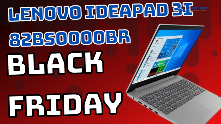 Black Friday 2021 Notebook Lenovo IdeaPad 3i 82BS0000BR custando R$ 4.434,40 em 1x no cartão ou R$ 5.039,10 em até 12x usando cupom de desconto.