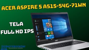 O Acer Aspire 5 A515-54G-71WN vale a pena se precisa de notebook para estudar, trabalhar ou rodar alguns Jogos.