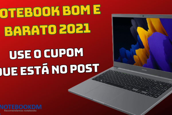 Notebook bom e barato 2021 para usar nos estudos, trabalhos de escritório e também para ser divertir assistindo vídeos. R$ 1.998,57 à vista