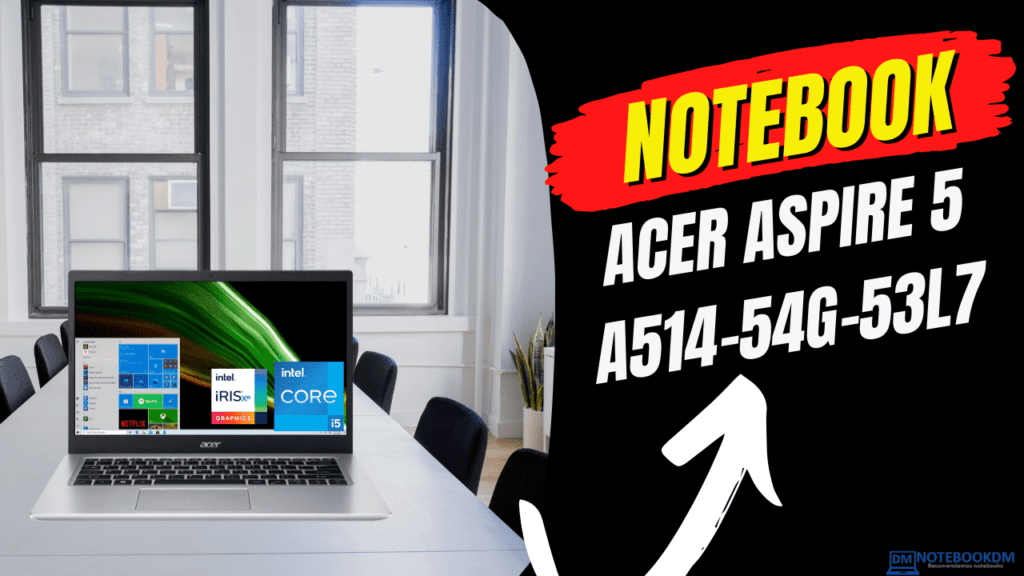 Notebook Acer Aspire 5 A514-54G-53L7: Notebook intermediário com Tela Full HD IPS + SSD NVME de 512 GB e Geforce MX 350 de 2 GB.