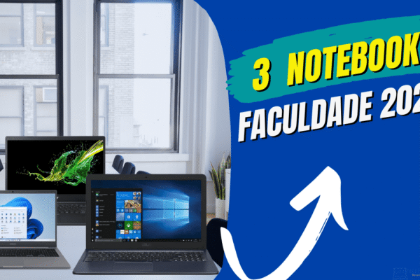 Notebook para Faculdade 2022 para comprar ainda em 2021 por mais ou menos R$ 2.000 Á VISTA.