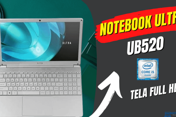 Notebook Ultra UB520 com SSD de 480 Gigas e Tela FULL HD. Preço: R$ 3.068,07 à vista ou R$ 3.299,00 em até 10x de R$ 329,90.