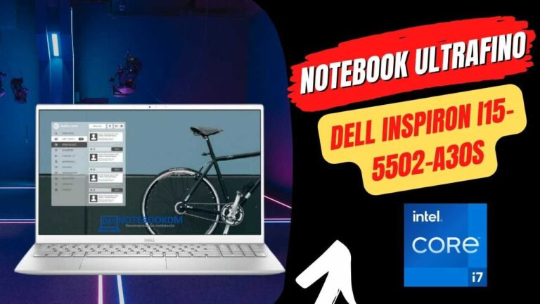 Notebook Ultrafino Dell Inspiron i15-5502-A30S com Nvídia Geforce MX350 + Tela Full HD WVA + SSD NVME de 256 GB.